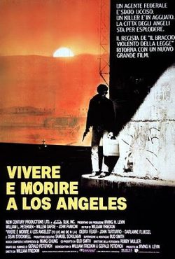 Vivere E Morire A Los Angeles