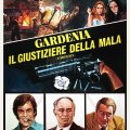 Gardenia Il Giustiziere Della Mala