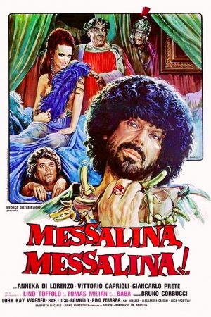 Messalina, Messalina!