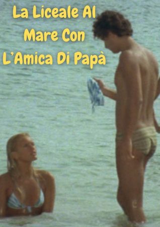 La Liceale Al Mare Con L’Amica Di Papà